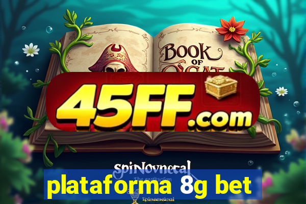 plataforma 8g bet